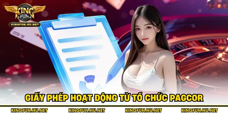 Giấy phép hoạt động từ tổ chức PAGCOR