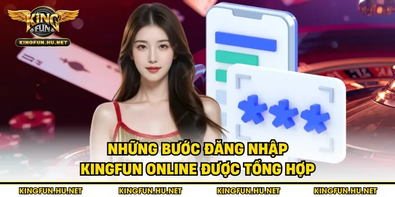 Những bước đăng nhập Kingfun online được tổng hợp