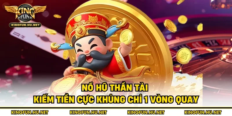 nổ hũ thần tài