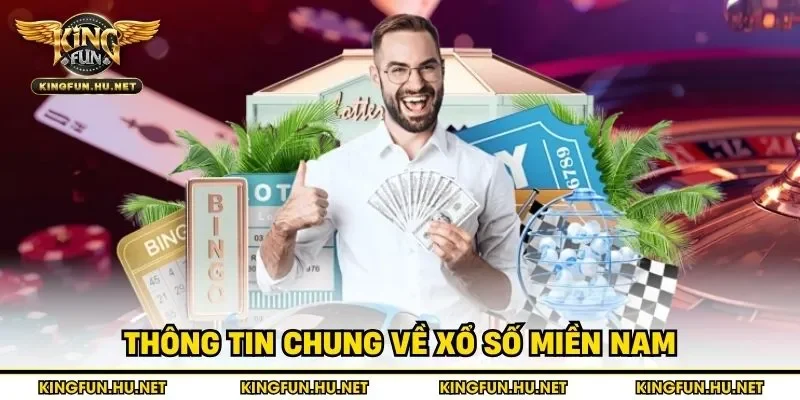 Thông tin chung về xổ số miền Nam