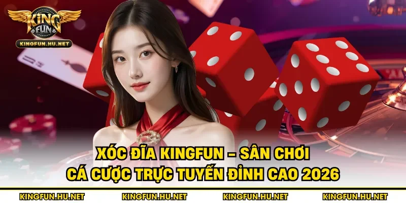 Xóc đĩa Kingfun
